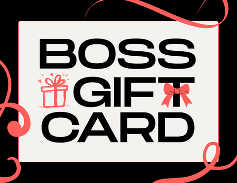 BOSS Gift Certificate