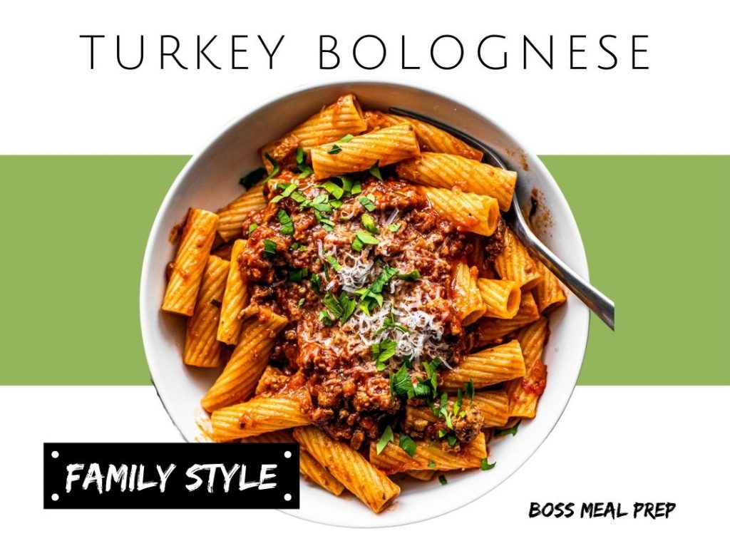 Turkey Bolognese (Family Style) BOSS Meal Prep