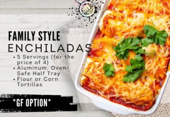 Chicken Enchiladas (family style)