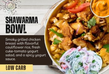 Chicken Shawarma Bowl (LOW CARB)