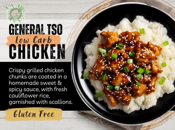 GENERAKL TSO CHICKEN LOW CARB