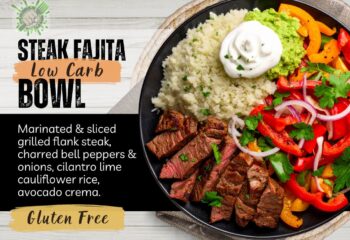 Fajita Steak Bowl (LOW CARB)
