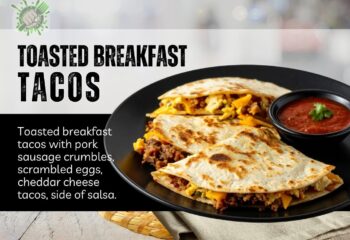 Toasted Breakfast Tacos