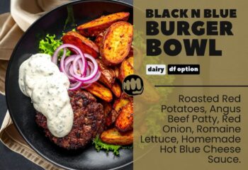 Black n Blue Burger Bowl